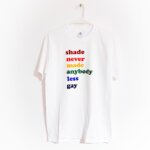 Remera "Shade Never Made Anybody Less Gay" Taylor Swift