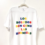 Maradona remera con frase los boludos son como las hormigas