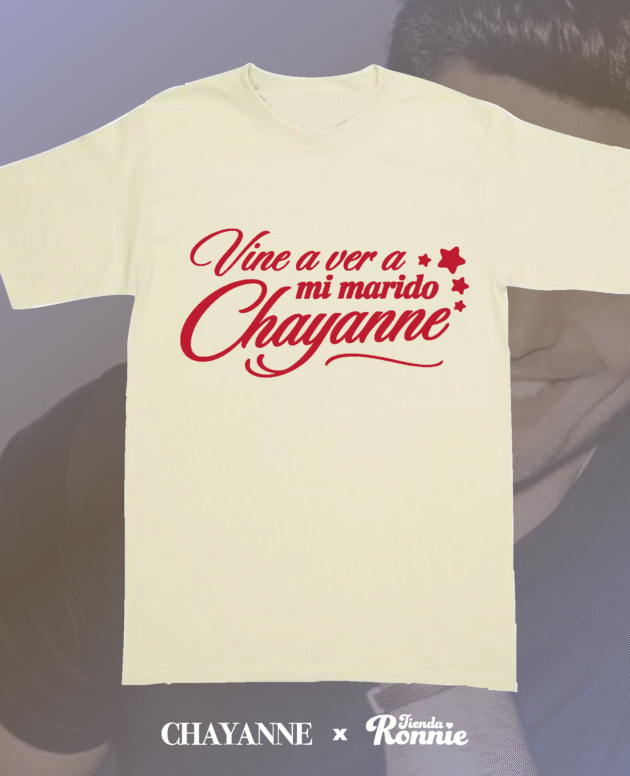 Remera “Mi Marido Chayanne” – Vine a ver a mi marido Chayanne